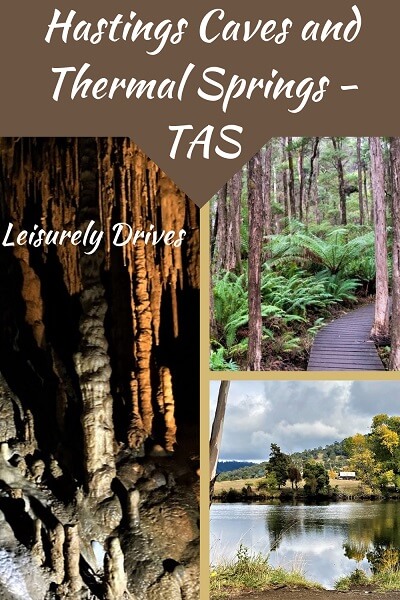 Hastings caves and Thermal Springs, TAS