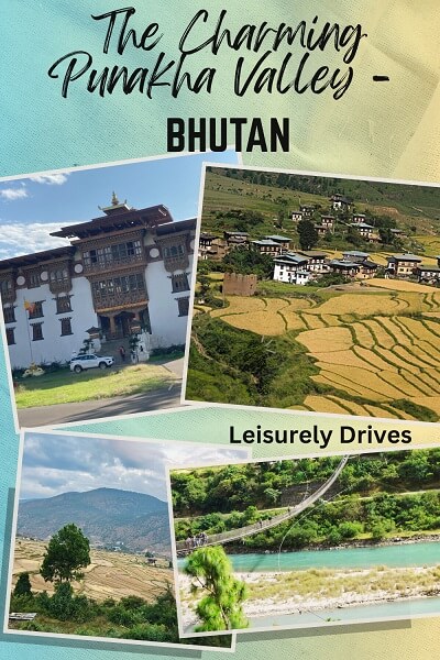 Images from Punakha in Bhutan